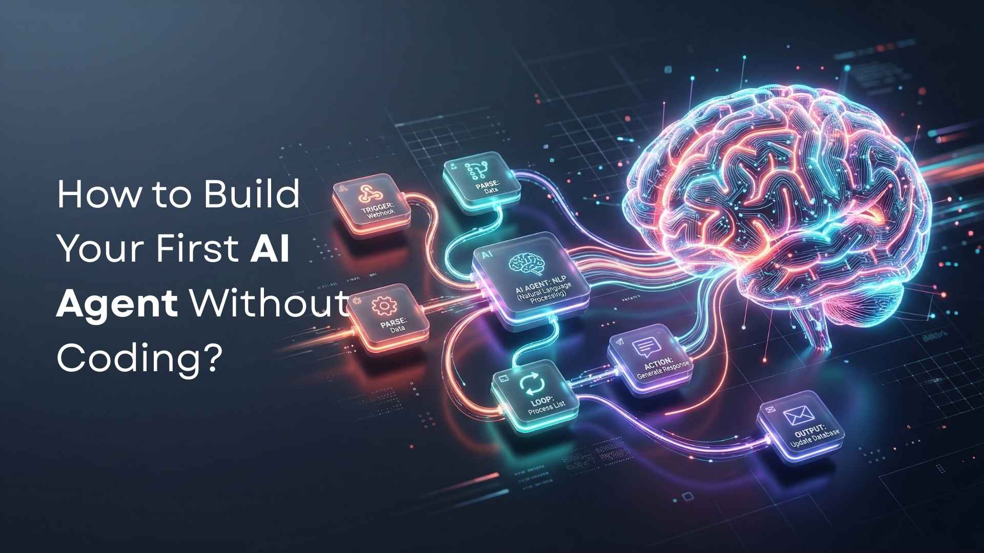 How-to-Build-Your-First-AI-Agent-Without-Coding